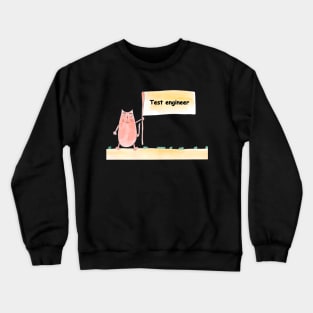 Test engineer. Profession, work, job. Cat shows a banner with the inscription. Watercolor illustration. A gift for a professional. Crewneck Sweatshirt